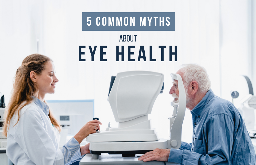 Five Common Myths About Eye Health